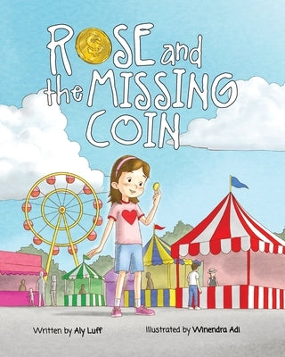 Rose and the Missing Coin by Luff, Aly
