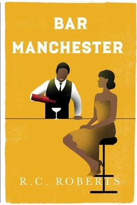 Bar Manchester by Roberts, Roger C.