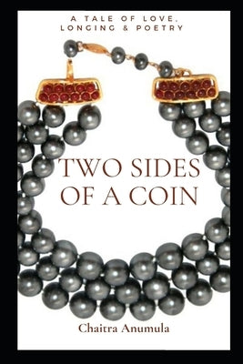 Two Sides Of A Coin by Anumula, Chaitra