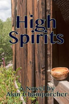 High Spirits by Champorcher, Alan