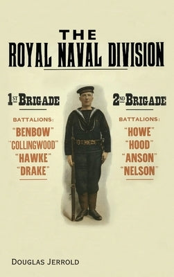 The Royal Naval Division by Jerrold, Douglas