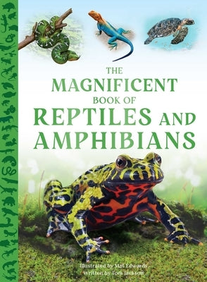 The Magnificent Book of Reptiles and Amphibians by Jackson, Tom