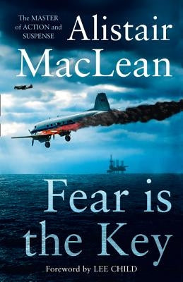 Fear Is the Key by MacLean, Alistair