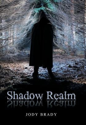 Shadow Realm by Brady, Jody