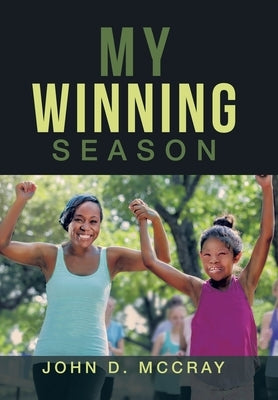 My Winning Season by McCray, John D.