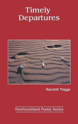 Timely Departures by Maggs, Randall