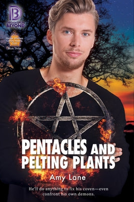 Pentacles and Pelting Plants: Volume 3 by Lane, Amy