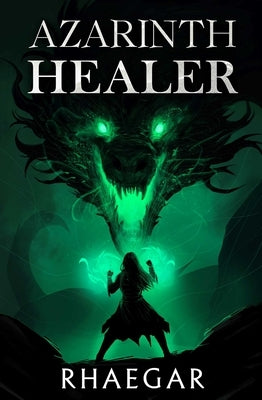 Azarinth Healer, Book 1 by Rhaegar