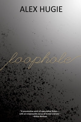 Loophole by Hugie, Alex