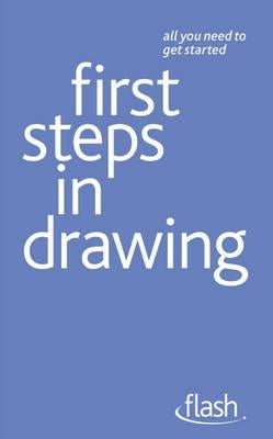 First Steps in Drawing: Flash by Capon, Robin