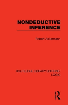 Nondeductive Inference by Ackermann, Robert