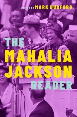The Mahalia Jackson Reader by Burford, Mark