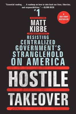 Hostile Takeover by Kibbe, Matt