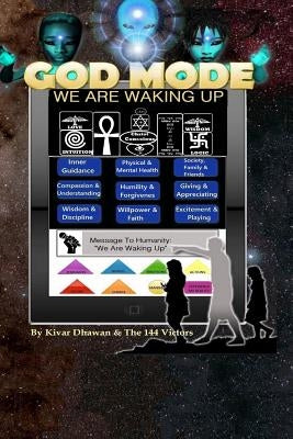 God Mode: We Are Waking Up by The 144 Victors