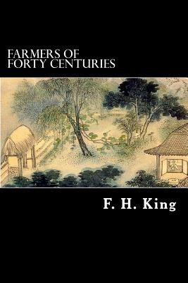 Farmers of Forty Centuries by Struik, Alex