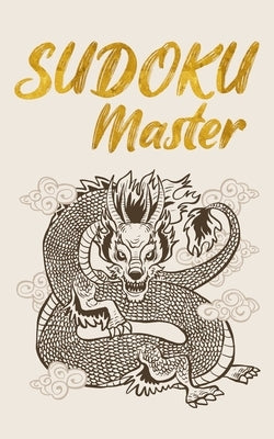 Sudoku Master: Original Sudoku - Over 300 Super-Difficult Puzzles by Douzs, Antoine