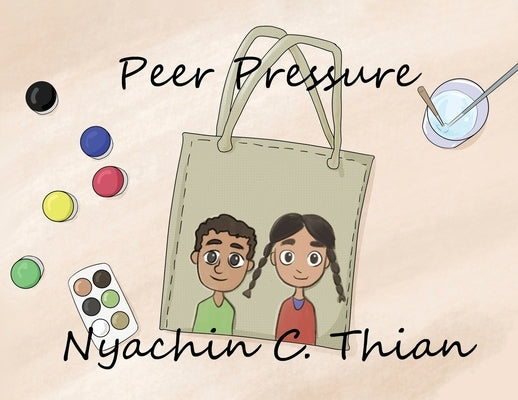 Peer Pressure by C. Thian, Nyachin