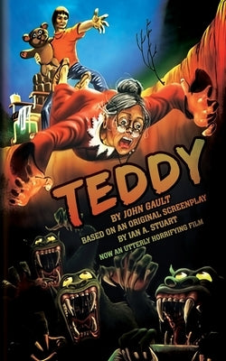 Teddy: The Novelization by Gault, John