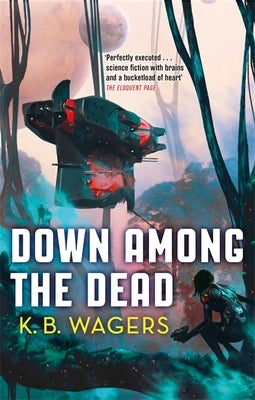 Down Among The Dead by Wagers, K. B.