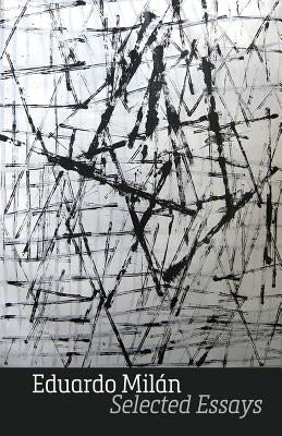Selected Essays by Milan, Eduardo