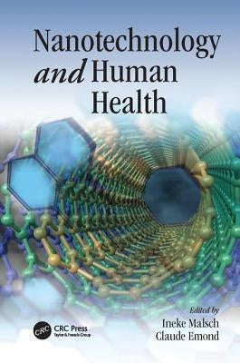 Nanotechnology and Human Health by Malsch, Ineke