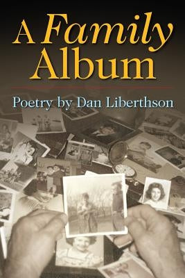 A Family Album by Liberthson, Dan