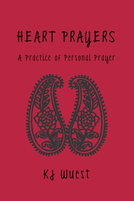 Heart Prayers by Wuest, Kj