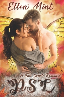Psl: A Fae Court Romance by Mint, Ellen