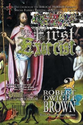 The First Exorcist / The Harrowing of the Inferno by Brown, Robert Dwight
