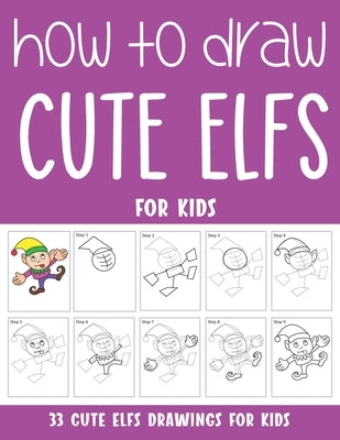 How to Draw Cute Elfs for Kids by Rai, Sonia