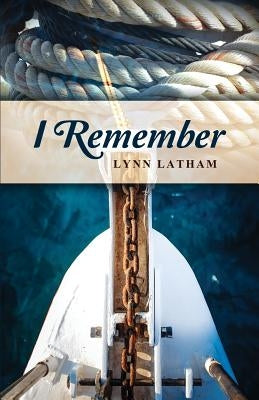 I Remember by Latham, Lynn