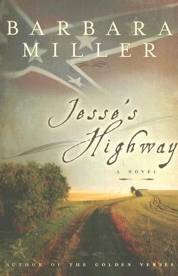 Jesse's Highway by Miller, Barbara