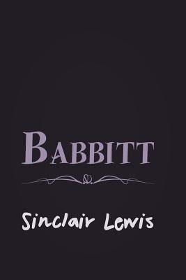 Babbitt: Original and Unabridged by Lewis, Sinclair