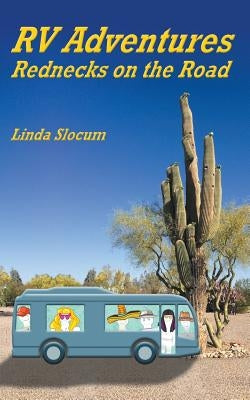 RV Adventures by Slocum, Linda