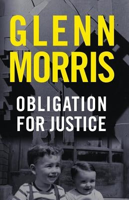 Obligation for Justice by Morris, Glenn