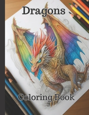 Dragon Coloring Book: Dragon Coloring Book ages 12 - 21 by Jayne, Cassandra