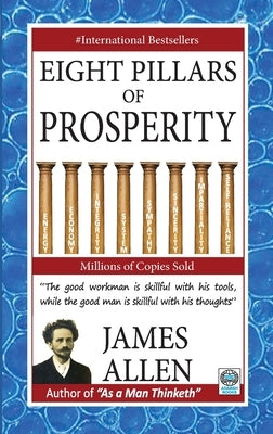 Eight Pillars of Prosperity by Allen, James