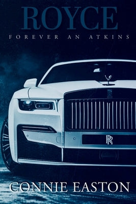 Royce: Forever An Atkins by Easton, Connie