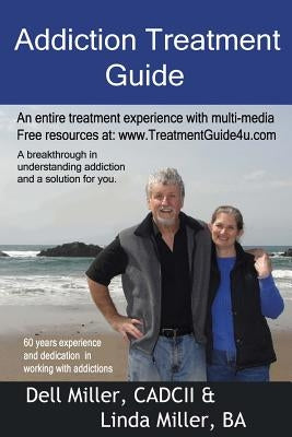 Addiction Treatment Guide by Miller Ba, Linda