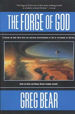 The Forge of God by Bear, Greg
