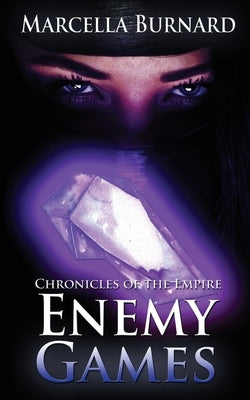 Enemy Games by Burnard, Marcella