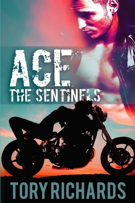 Ace: The Sentinels by Richards, Tory