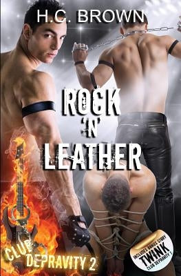 Rock 'n' Leather by Brown, H. C.