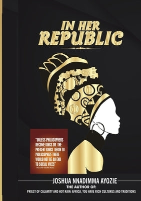 In Her Republic by Ayozie, Joshua