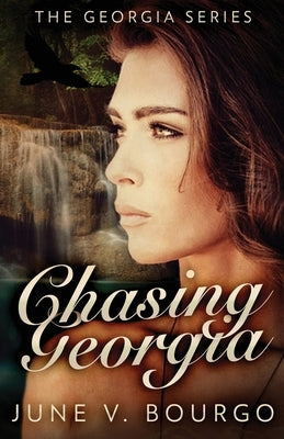Chasing Georgia by Bourgo, June V.