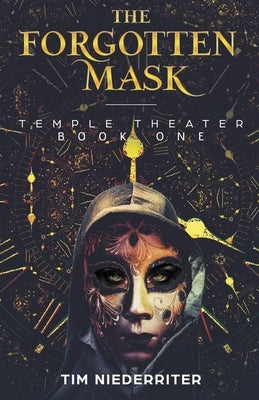 The Forgotten Mask by Niederriter, Tim