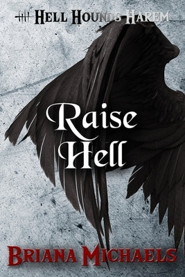 Raise Hell by Michaels, Briana
