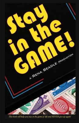Stay in the Game by Beadle, Rena