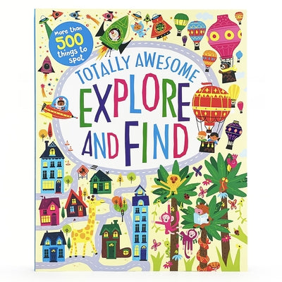 Totally Awesome Explore and Find by Cottage Door Press