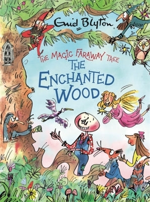 The Magic Faraway Tree: The Enchanted Wood Deluxe Edition: Book 1 by Blyton, Enid